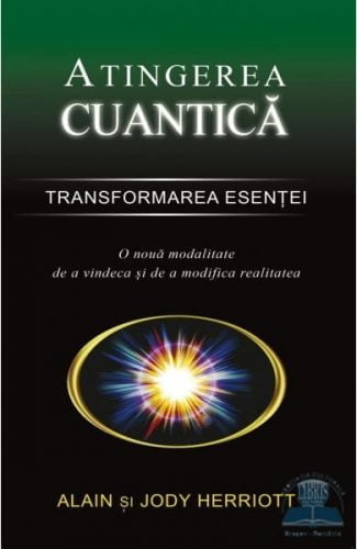 Atingerea cuantică - Transformarea esenţei,un mod diferit de a respira