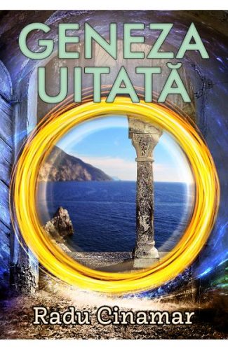 Geneza uitată - vremurile stravechi ale creatiei