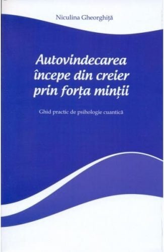 Autovindecarea începe din creier prin forţa minţii