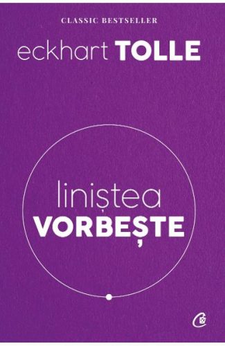 Liniştea vorbeşte - Dincolo de mintea care gândeşte