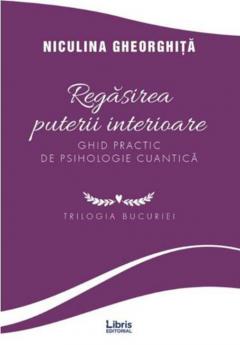 Cum să-ți regăsești puterea interioară-Regăsirea puterii interioare