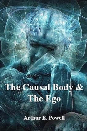 Understanding the Causal Body and the Ego